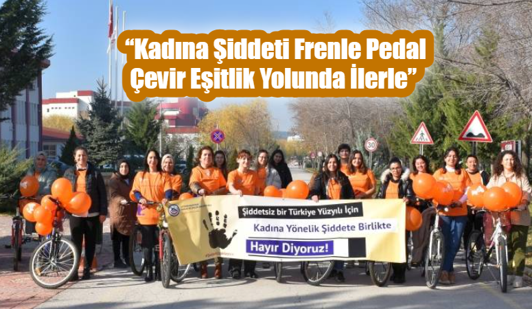 AFSÜ yerleşkesinde “Kadına Şiddeti Frenle Pedal Çevir Eşitlik Yolunda İlerle”
