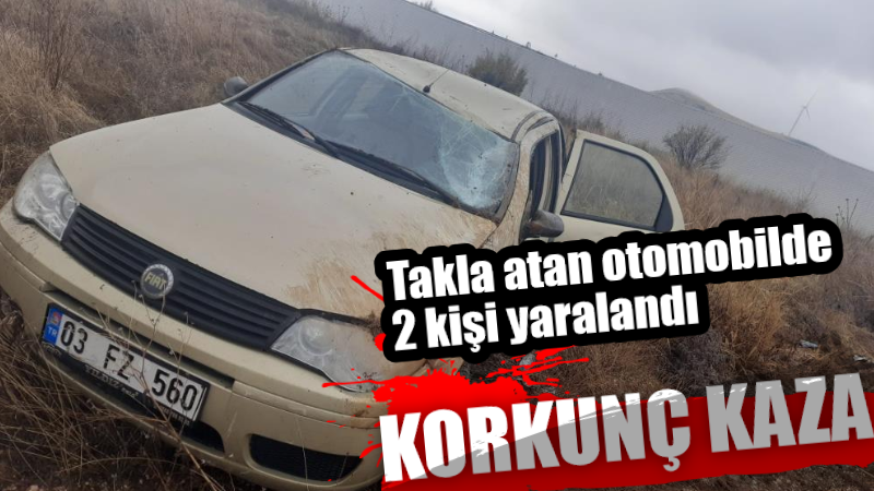 Takla atan otomobilde 2 kişi yaralandı