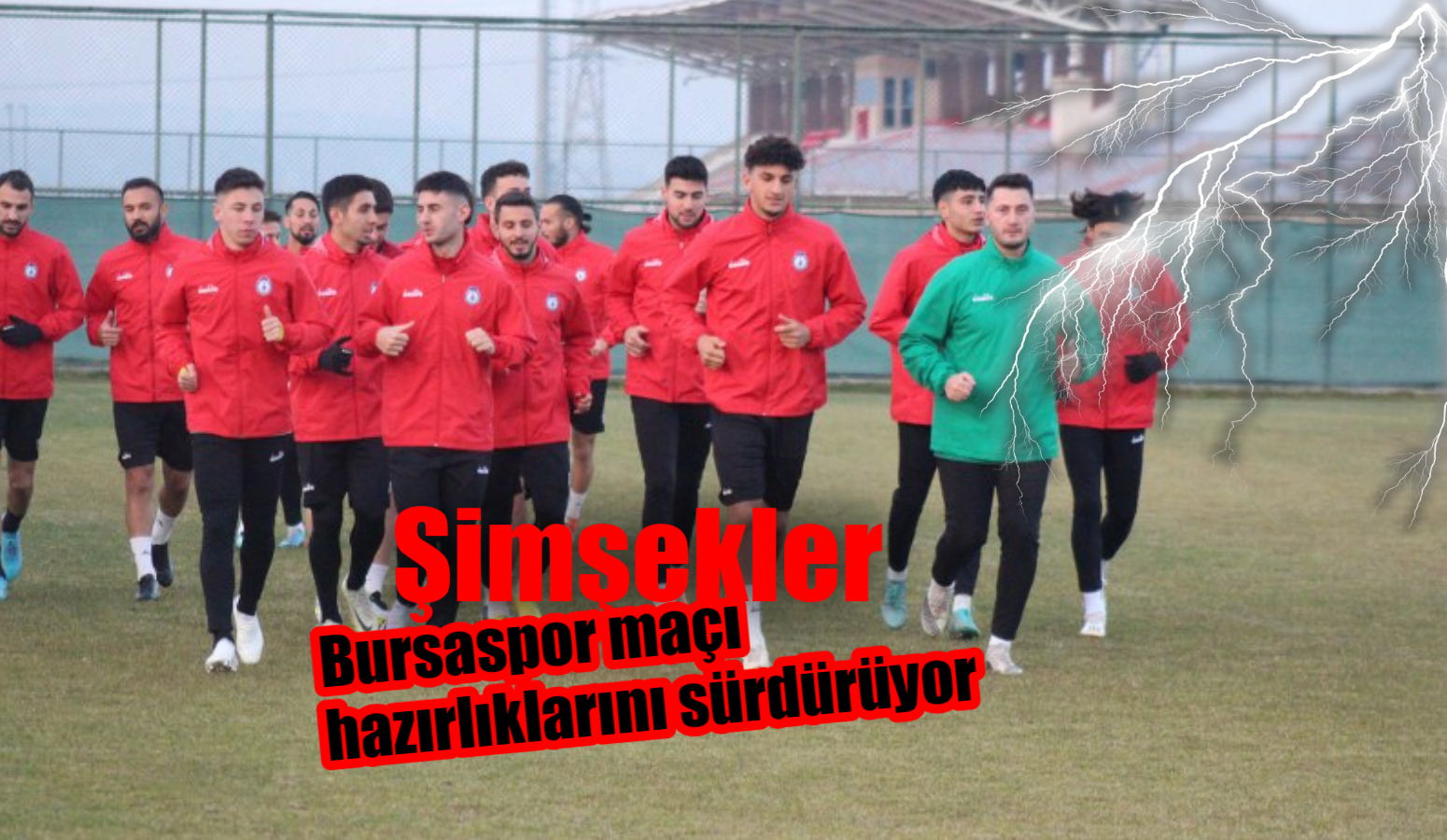 Şimşekler, Bursaspor maçı hazırlıklarını sürdürüyor