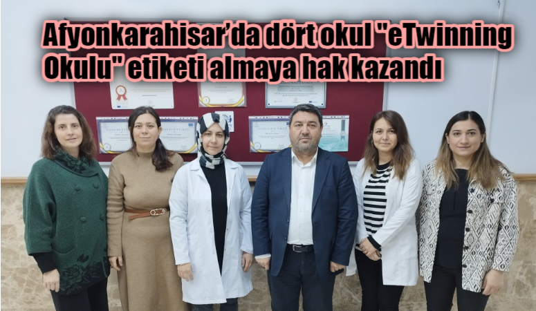 Afyonkarahisar’da 4 okul Avrupa