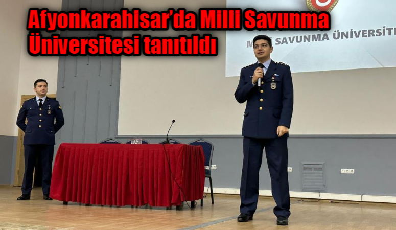 Afyonkarahisar’da Milli Savunma Üniversitesi