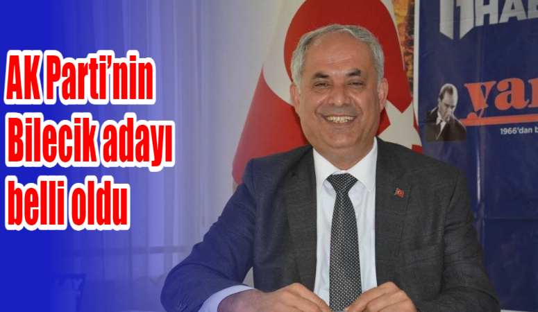 AK PARTİ'NİN BİLECİK BELEDİYE BAŞKAN ADAYI, BAYIRKÖY BELDE BELEDİYE BAŞKANI