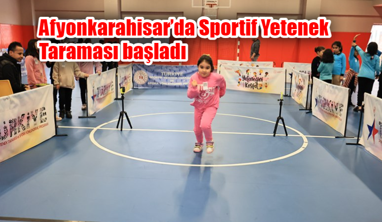 Afyonkarahisar'da Türkiye Sportif Yetenek