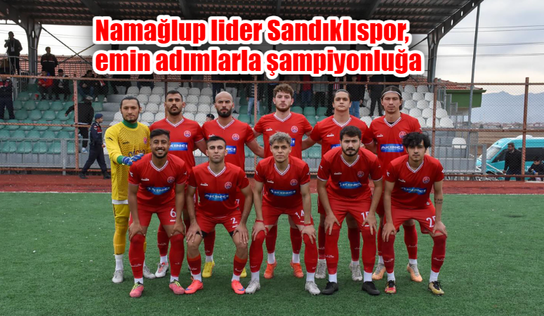 Süper Amatör Lig’de namağlup