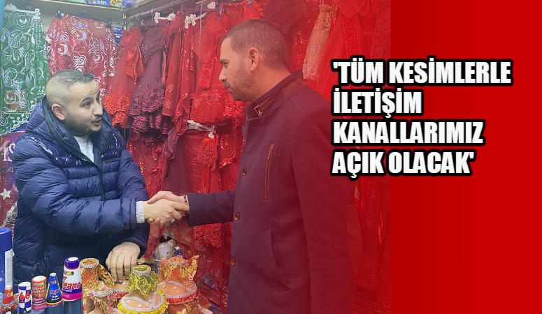 Tüm kesimlerle iletişim kanallarının