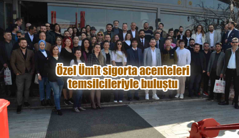 ÖZEL ÜMİT HASTANELERİ SİGORTA ACENTELERİ İLE TANIŞMA KAHVALTISINDA BULUŞARAK SİGORTA,
