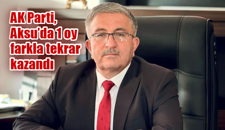 ISPARTA’NIN AKSU İLÇESİNDE MEVCUT BELEDİYE BAŞKANI AK PARTİLİ VELİ KAHRAMAN