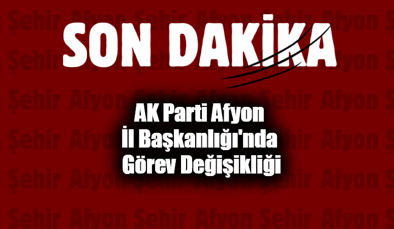 AK Parti Afyonkarahisar İl