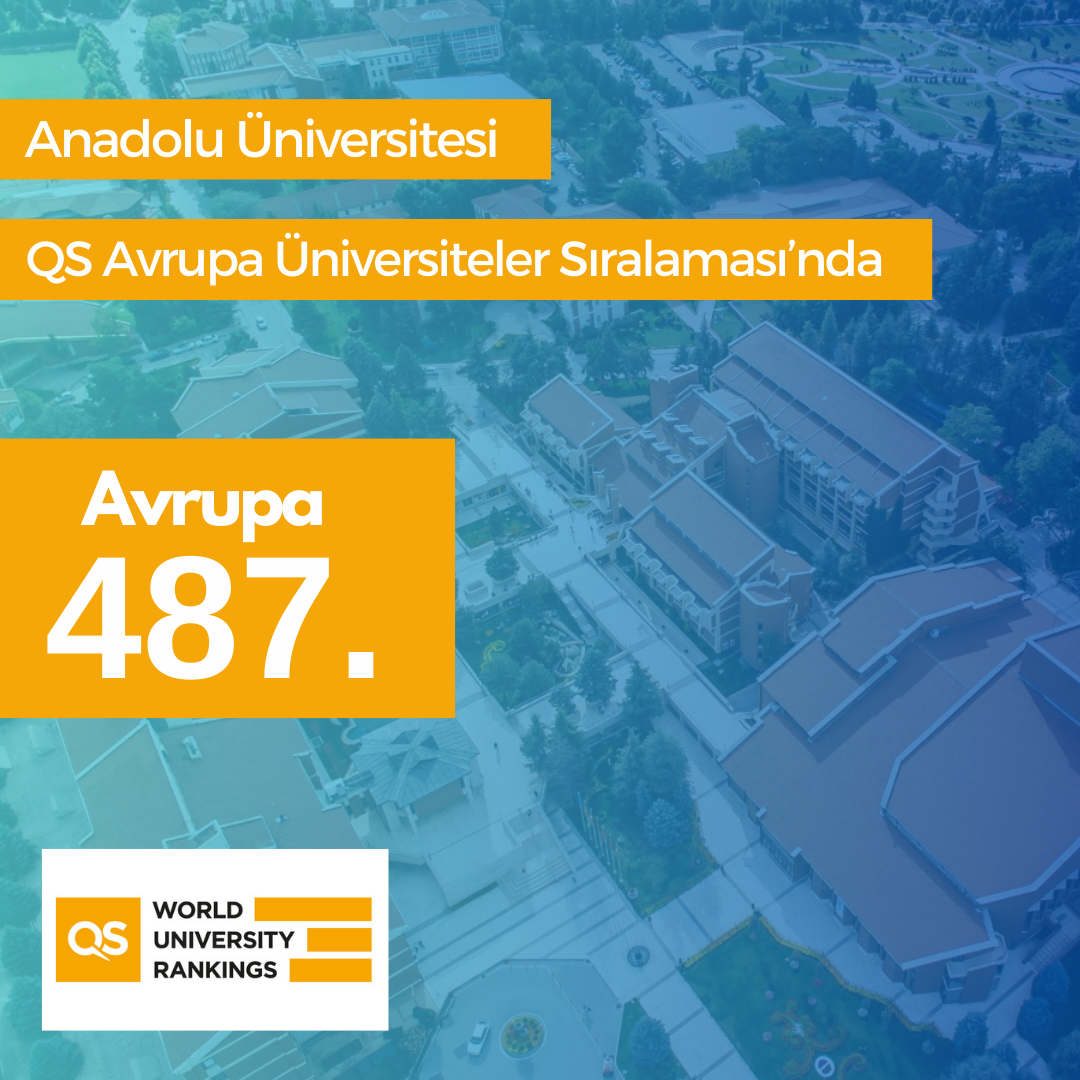 Anadolu Üni̇versi̇tesi̇ Avrupanın En İyi̇ 500 Üni̇versi̇tesi̇ Arasında