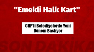 CHP Genel Başkanı Özgür Özel, partisinin yönettiği tüm belediyelerde ''Emekli