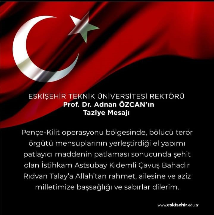 Eski̇şehi̇r Tekni̇k Üni̇versi̇tesi̇ Rektörü Prof. Dr. Adnan Özcanın Tazi̇ye Mesajı