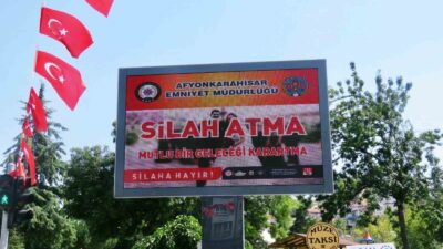 AFYONKARAHİSAR İL EMNİYET MÜDÜRLÜĞÜ’NDEN AFİŞLİ UYARI