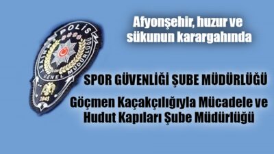 Afyonşehir gazetesi ve Afyonşehir Web TV olarak, İl Emniyet Müdürlüğünde