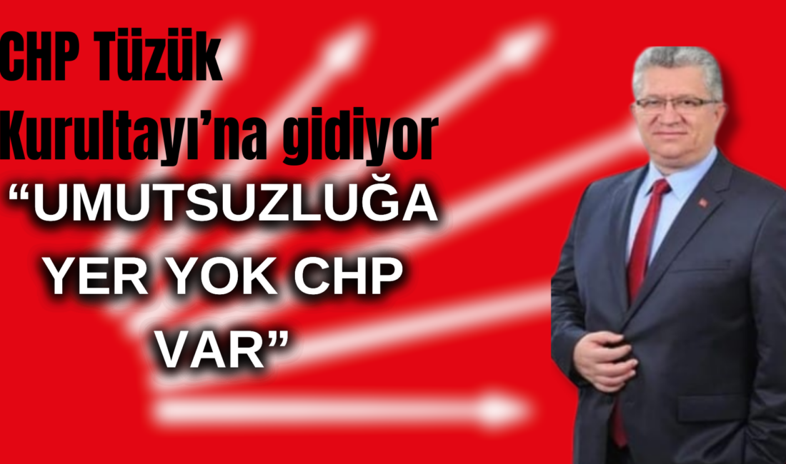 CHP'nin bugün başlayacak Tüzük