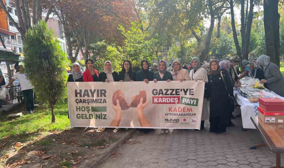 AFYONKARAHİSAR’DA GAZZE İÇİN HAYIR ÇARŞISI KURULDU