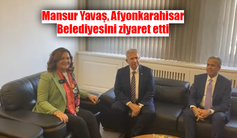 ABB Mansur Yavaş Afyon'a