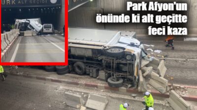 Park Afyon önünde bulunan Atatürk alt geçidinde kamyon devrildi. Olayın