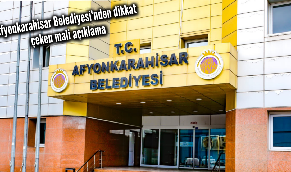 Afyonkarahisar Belediyesi’nin İller Bankası’ndaki