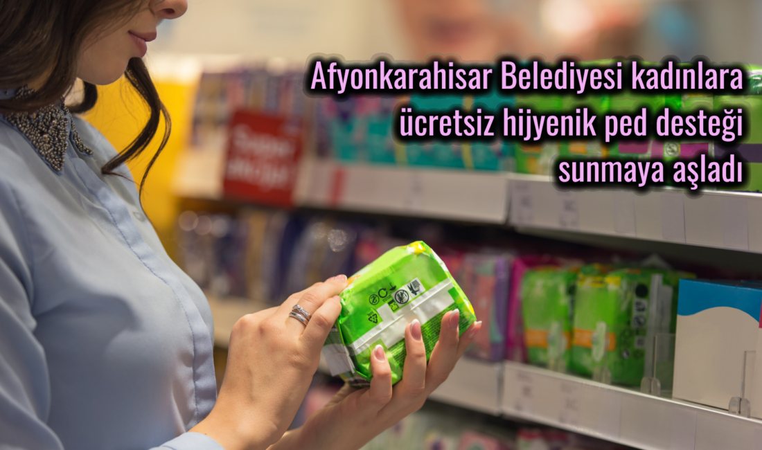 Afyonkarahisar Belediyesi, kadınların hijyenik