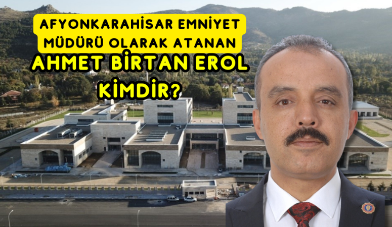 Ahmet Birtan Erol kimdir? Ahmet Birtan Erol, 28 Mayıs 2019’dan