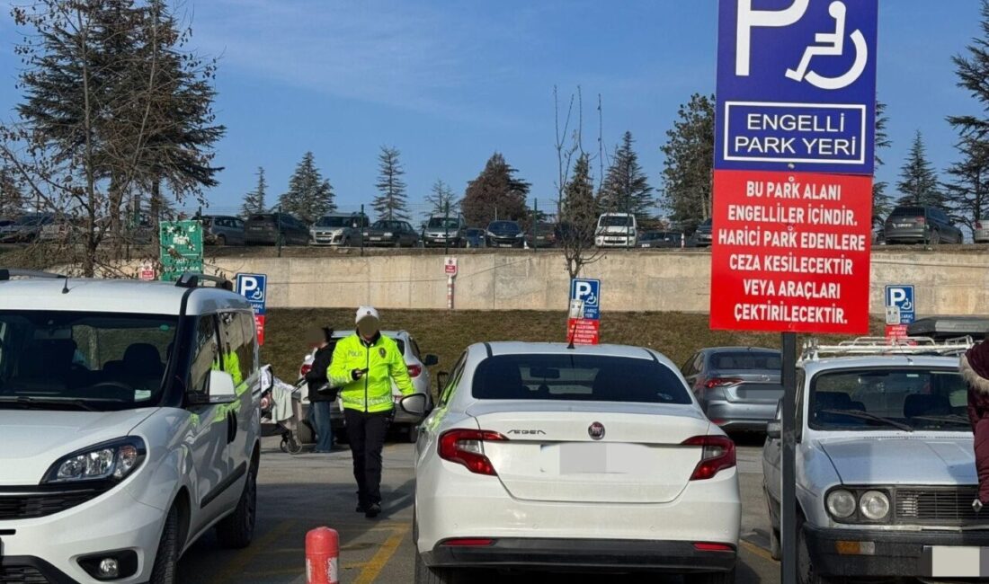 Eskişehir’de engelli park alanlarına, rampalara ve yaya geçitlerine araçlarını hatalı