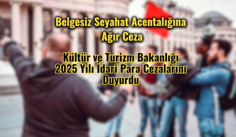 Kültür ve Turizm Bakanlığı, 2025 yılı için uygulamaya koyacağı idari
