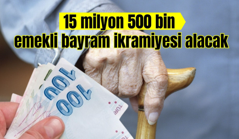 2025 yılı Ramazan ve Kurban Bayramları için emeklilere her bir