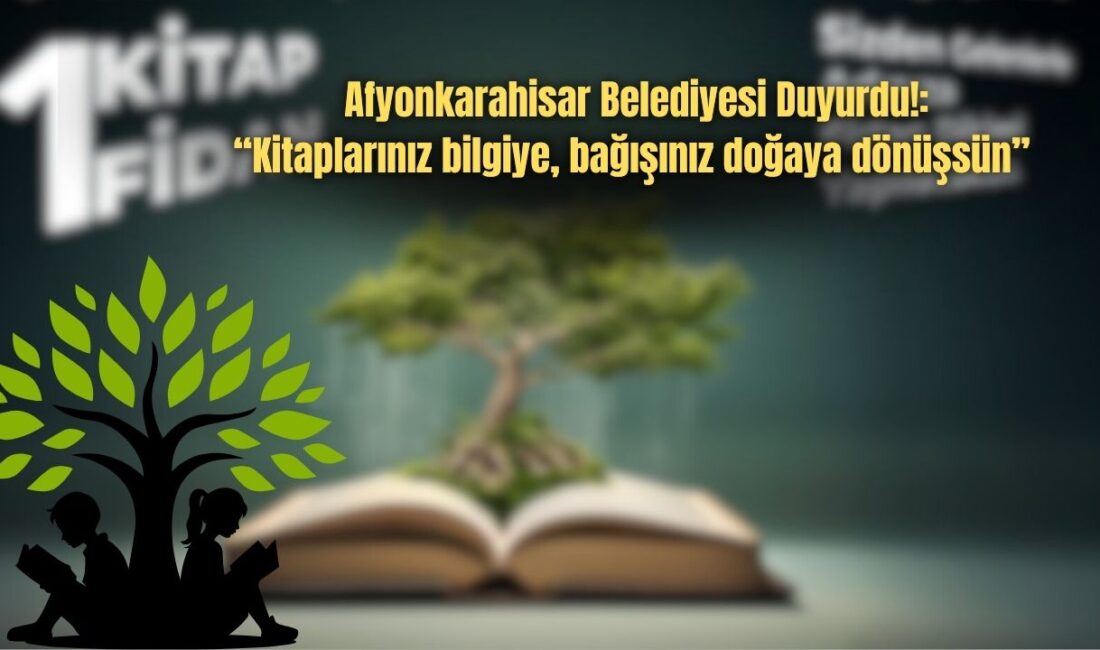 Afyonkarahisar Belediyesi ‘1Kitap 1 Fidan’ sloganı ile bir kitap bağış