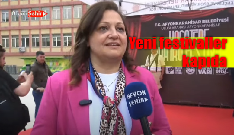 Afyonkarahisar Belediye Başkanı Burcu Köksal Uluslararsı 1. Kocatepe Tiyatro Festivali'nin