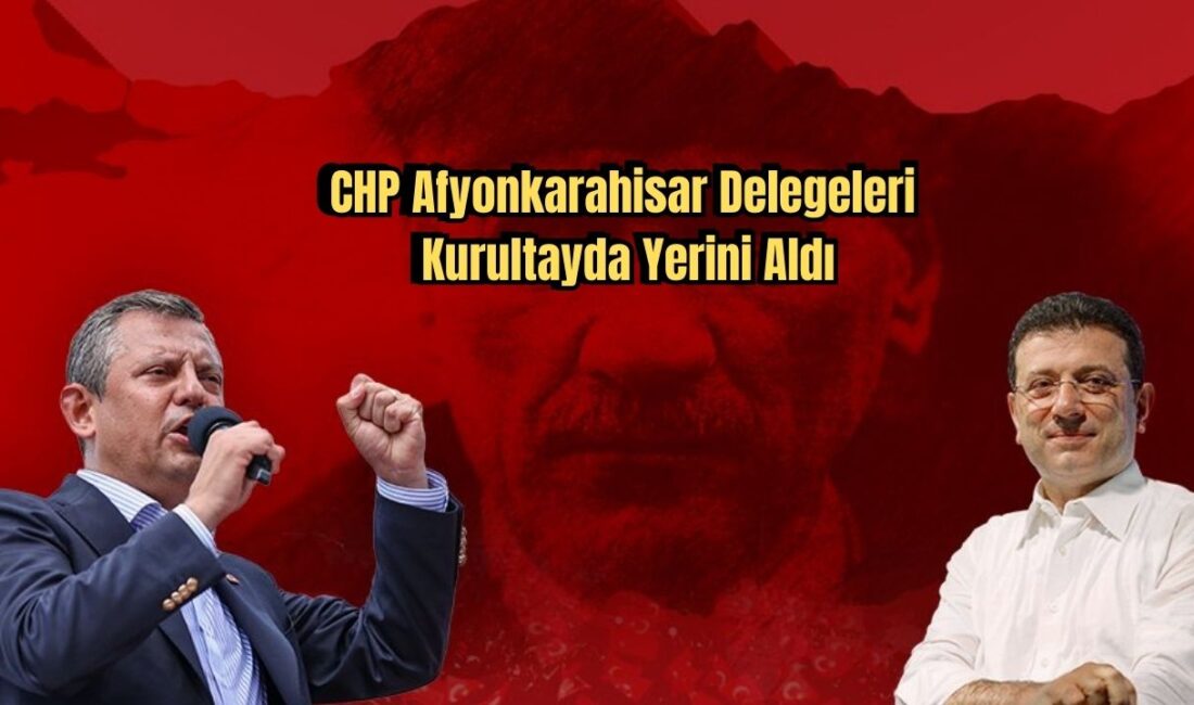 Cumhuriyet Halk Partisi (CHP) Afyonkarahisar İl Örgütü, 12 kurultay delegesiyle