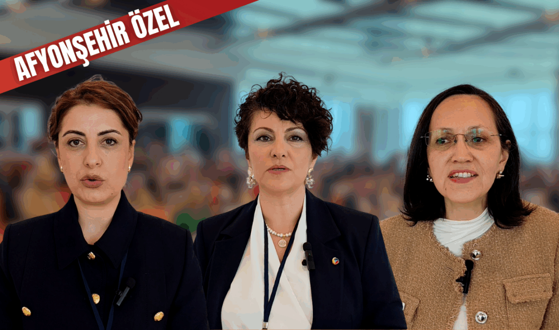 Kadın Girişimciler Dernek Başkanları Afyonşehir’e konuştu Afyonkarahisar İş Kadınları B2B & iş birliği buluşmaları bugün Afyonkarahisar