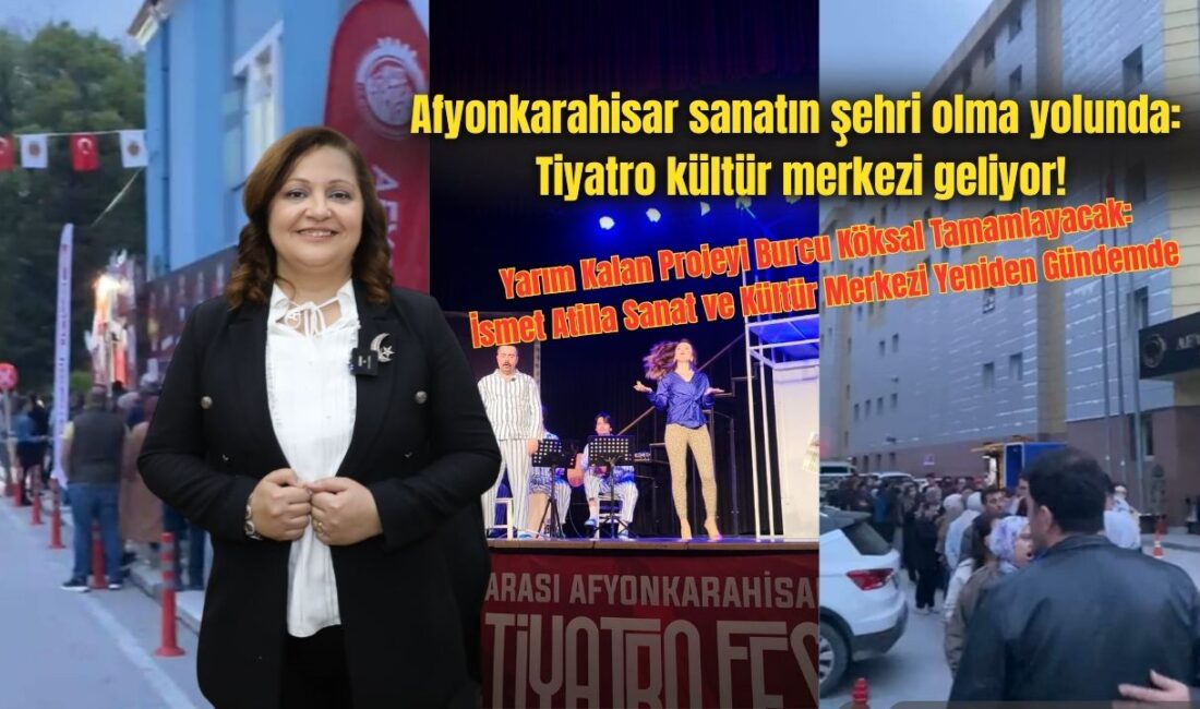 Afyonkarahisar’da temeli atılan ancak tamamlanamayan İsmet Atilla Sanat ve Kültür