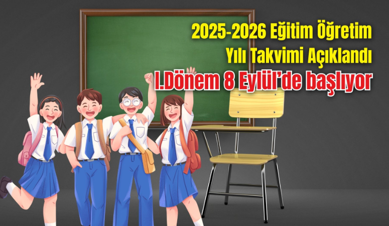 2025-2026 eğitim öğretim yılı takvimi belli oldu Milli Eğitim Bakanlığı (MEB), 2025-2026 eğitim öğretim yılına ilişkin çalışma