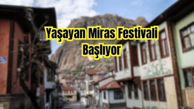 Afyonkarahisar, kültürel mirasını tanıtmak ve yaşatmak amacıyla 16-18 Mayıs 2025