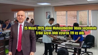 25 Mayıs 2025 günü Muhasebeciler Odası seçiminde Erdal Sayar, yönetim,