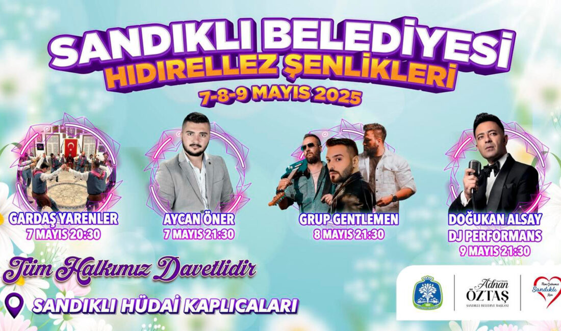 Sandıklı’da Hıdrellez Şenlikleri başlıyor Sandıklı Belediyesi tarafından hayata geçirilen Hıdırellez Şenlikleri, bugün başlıyor. Hüdai
