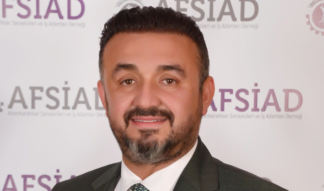 Afyonkarahisar Sanayicileri ve İş İnsanları Derneği (AFSİAD) Başkanı Kadir Sayın,