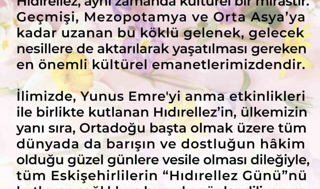 Vali Hüseyin Aksoy, Hıdırellez Günü’nü kutlayarak sağlık ve huzur diledi.