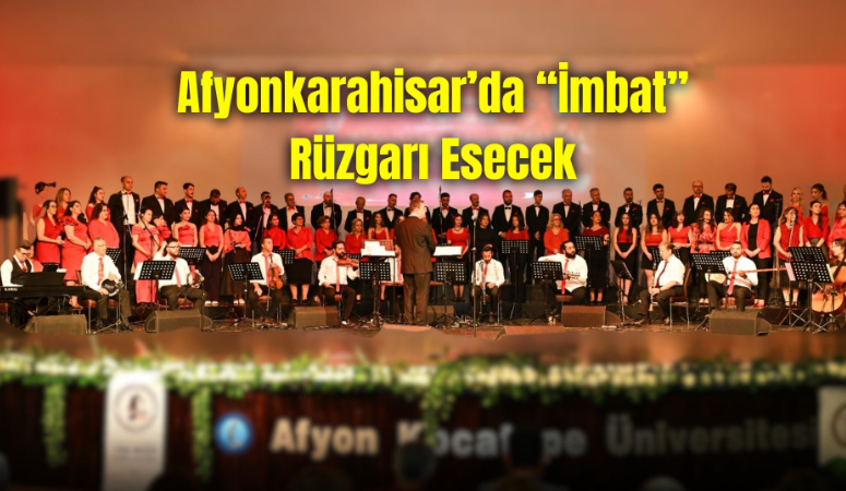 “İmbat: Ege’den Esintiler ve Ege’den Şarkılar Konseri” Bugün Afyonkarahisar’da müzikseverler, Ege’nin esintilerini taşıyan özel konseri bugün dinleyecek. AAKÜ