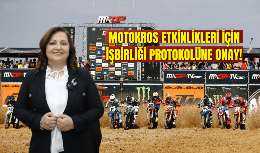 Motokros etkinlikleri için işbirliği protokolüne onay: Yetki Başkan Köksal’da! Motokros’da Türkiye Motosiklet Federasyonu ve Anadolu Motor ve Doğa Sporları