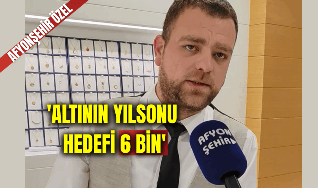 Şükrü Küçükdere: Altın güvensiz ortamları sever PKK’nın silah bırakması sonrası altının nasıl bir yol ilerleyeceğini Afyonşehir