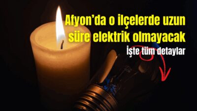 Afyonkarahisar’da 4 Haziran 2025 Çarşamba günü çok sayıda ilçede planlı