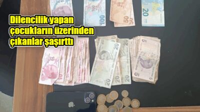 Afyonkarahisar’ın Sandıklı ilçesinde dilencilik yaptığı tespit edilen çocukların üzerinden yüksek