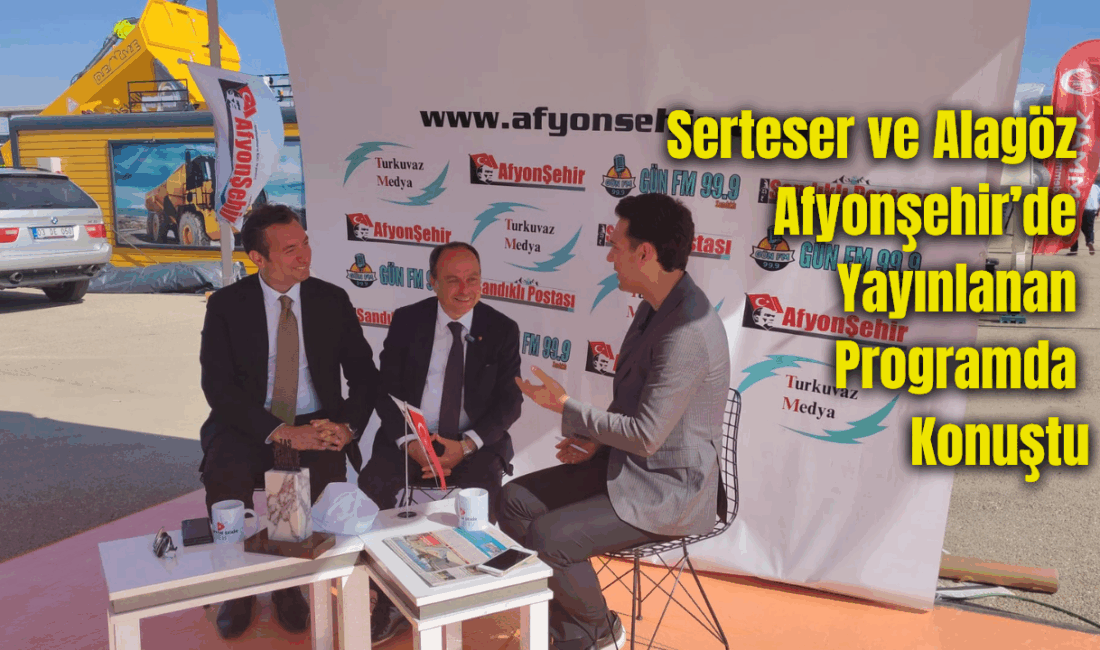 Afyonkarahisar Ticaret ve Sanayi Odası Başkanı Hüsnü Serteser ile ALZ