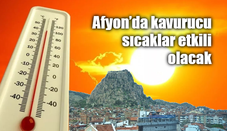 Afyon’da sıcaklıklar mevsim normallerinin üzerinde seyretmeye devam ederken, uzmanlar güneş