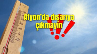 Meteoroloji Genel Müdürlüğü, Afyonkarahisar genelinde hava sıcaklıklarının önümüzdeki günlerde mevsim