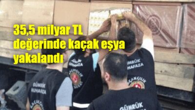 Ticaret Bakanlığı Gümrükler Muhafaza Kaçakçılık ve İstihbarat birimleri tarafından yeni