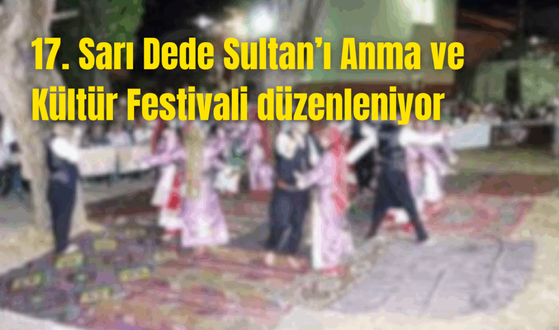 Selçik Köyü Sosyal Yardımlaşma ve Dayanışma Derneği tarafından düzenlenen 17.