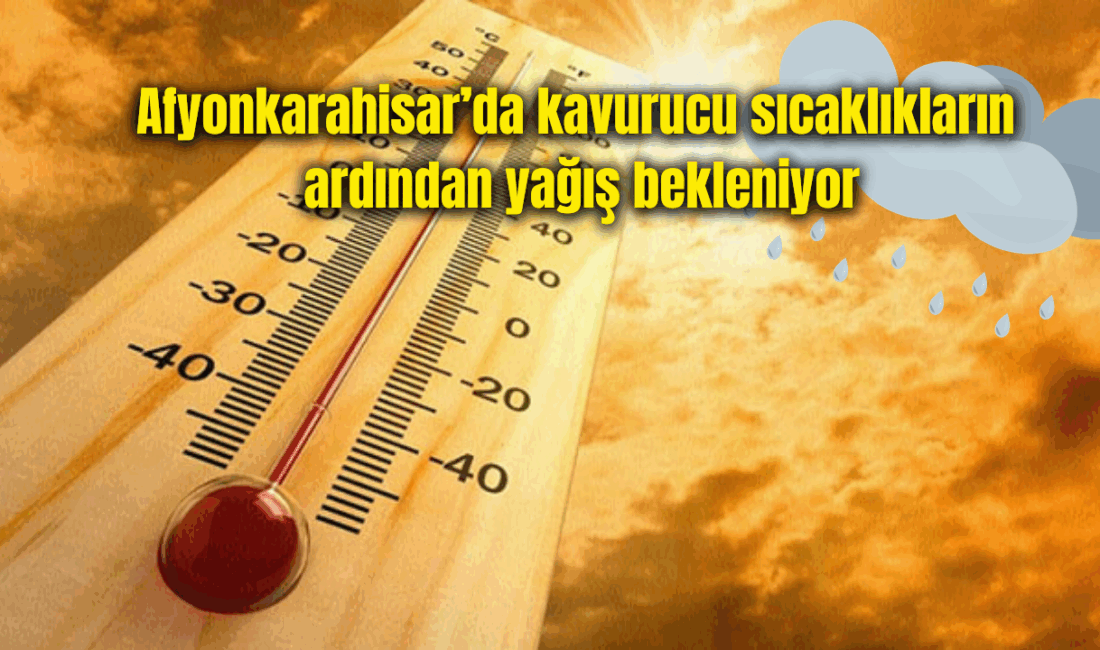 Afyonkarahisar’da yeni haftada sıcak hava etkisini sürdürecek. Meteoroloji Genel Müdürlüğü’nün