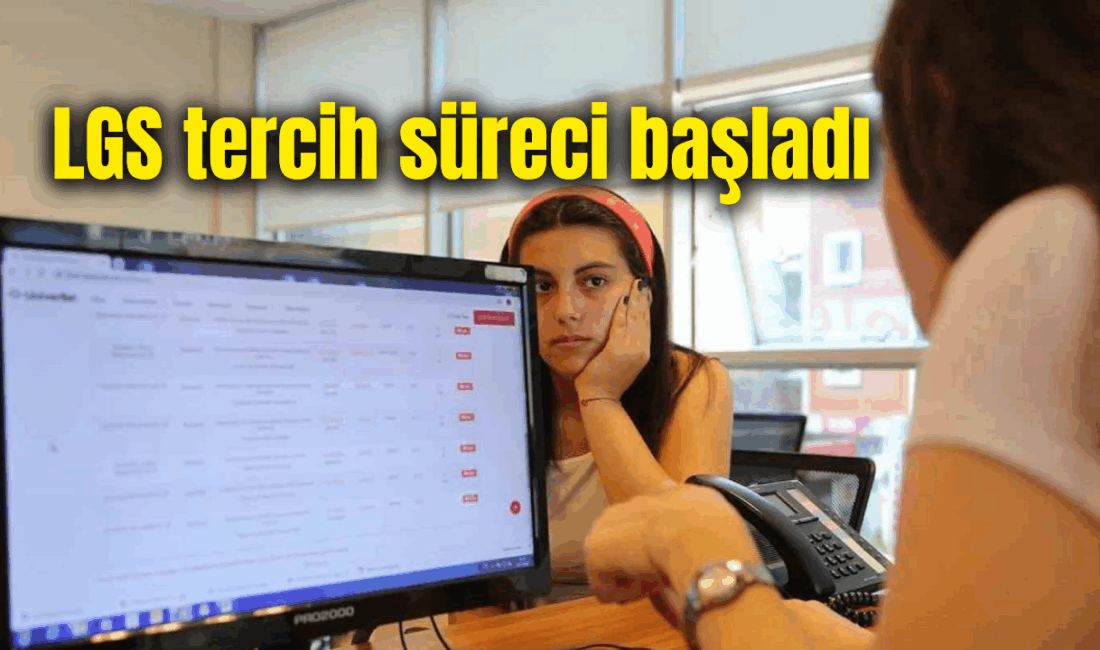 Milli Eğitim Bakanlığı, Liselere Geçiş Sistemi (LGS) kapsamında tercih sürecinin